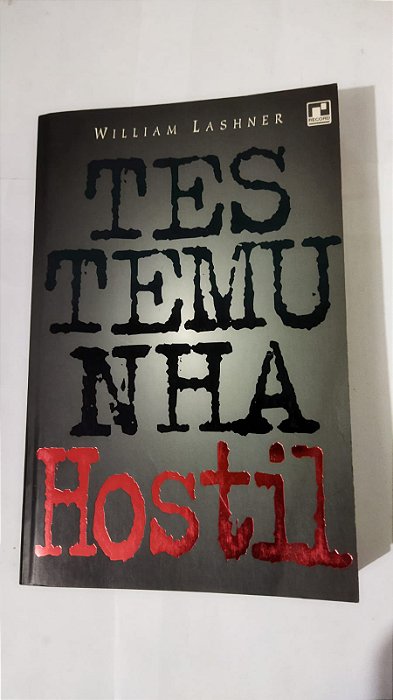 Testemunha Hostil - William Lashner