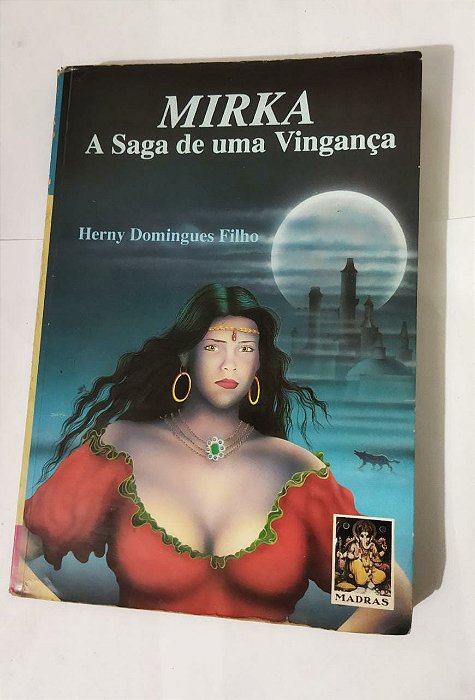Mirka: A Saga De Uma Vingança - Henry Domingues Filho
