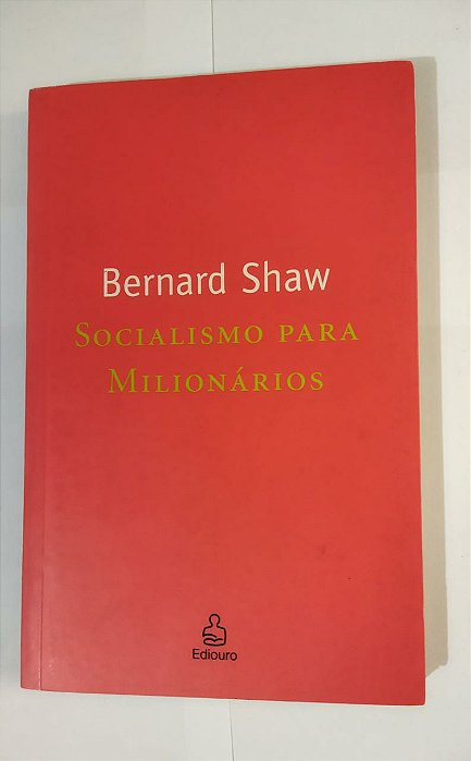 Socialismo Para Milionários - Bernard Shaw