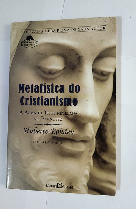 Metafísica Do Cristianismo - Huberto Rohden