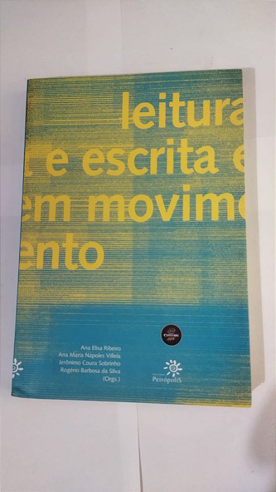 Leitura E Escrita Em Movimento - Ana Elisa Ribeiro