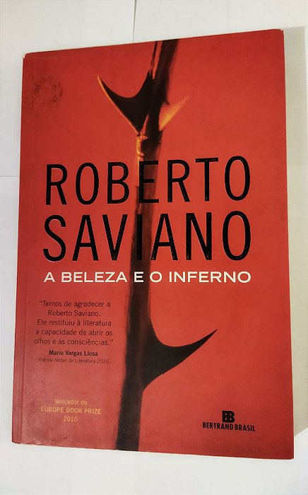 A Beleza E O Inferno - Roberto Saviano