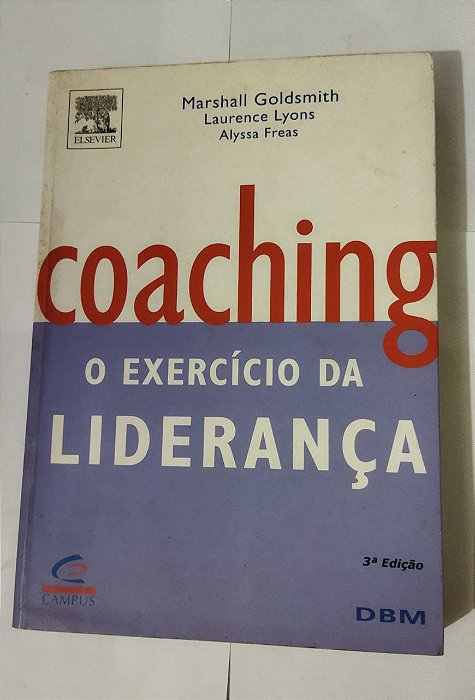 Coaching - O Exercício Da Liderança - Marshall Goldsmith