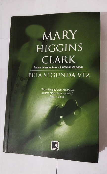Pela Segunda Vez - Mary Higgins Clark