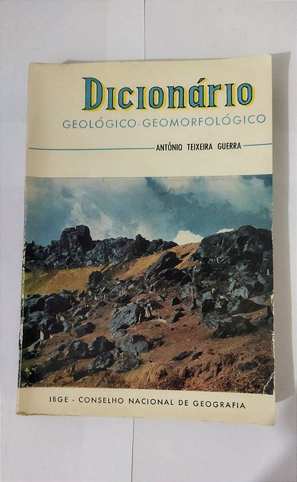 Dicionário: Geológico-Geomorfológico - Antônio Teixeira Guerra