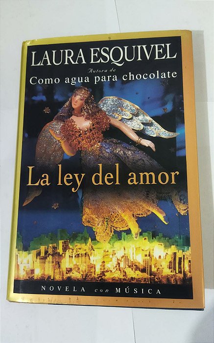 La Ley Del Amor - Laura Esquivel (Espanhol)