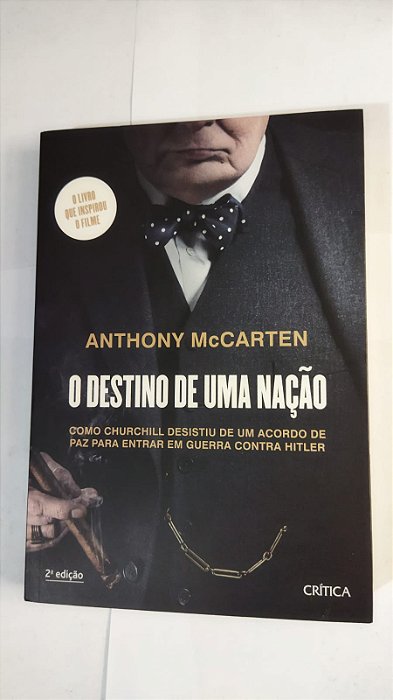 O Destino De Uma Nação - Anthony Mccarten