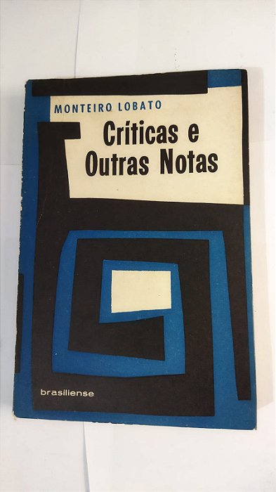 Críticas e Outras Notas - Monteiro Lobato