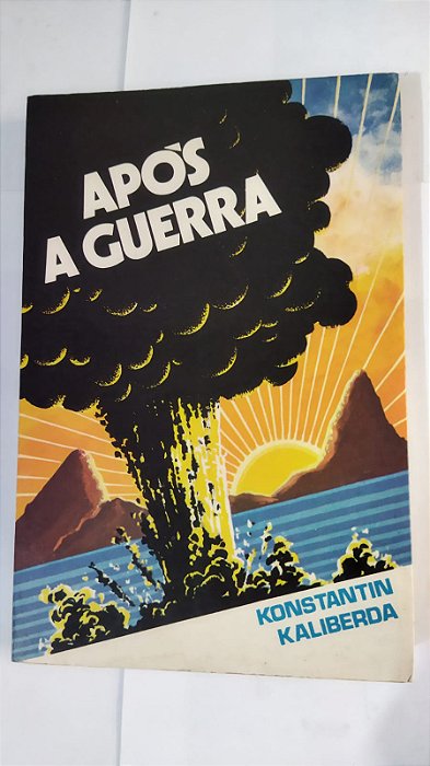Após A Guerra - Konstantin Kaliberda