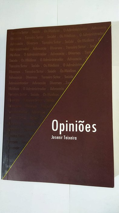Opiniões - Josenir Teixeira