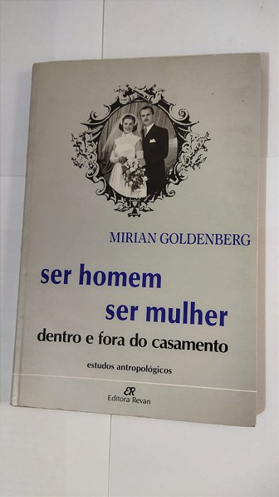 Ser Homem Ser Mulher - Mirian Goldenberg
