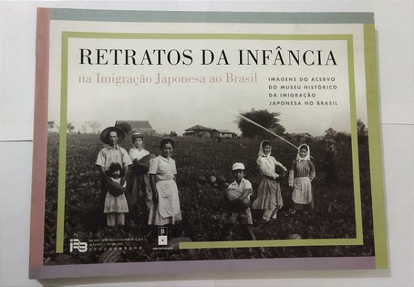 Retratos Da Infância na Imigração japonesa ao Brasil