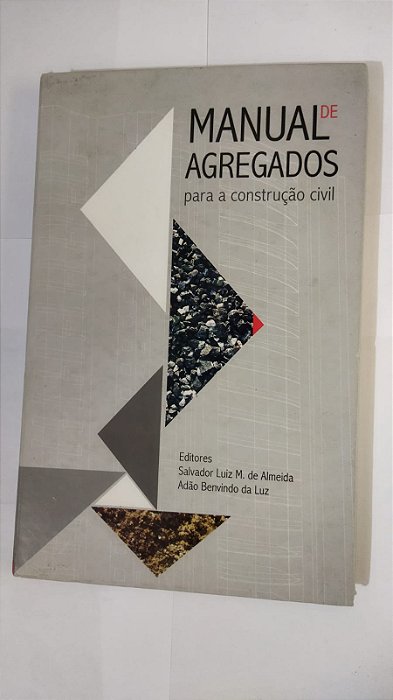 Manual De Agregados Para A Construção Civil - Salvador Luiz M. De Almeida