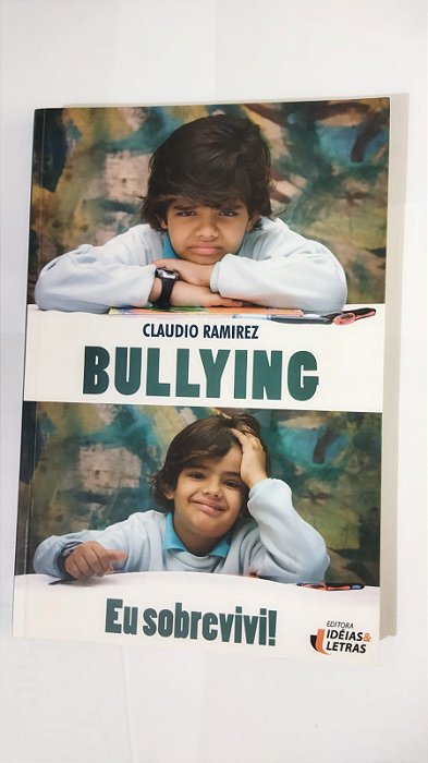 Bulling: Eu Sobrevivi! - Claudio Ramirez