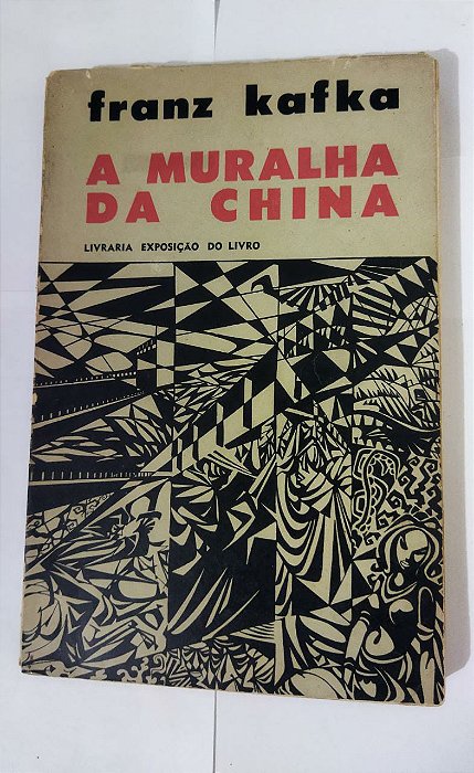 A Muralha Da China - Franz Kafka