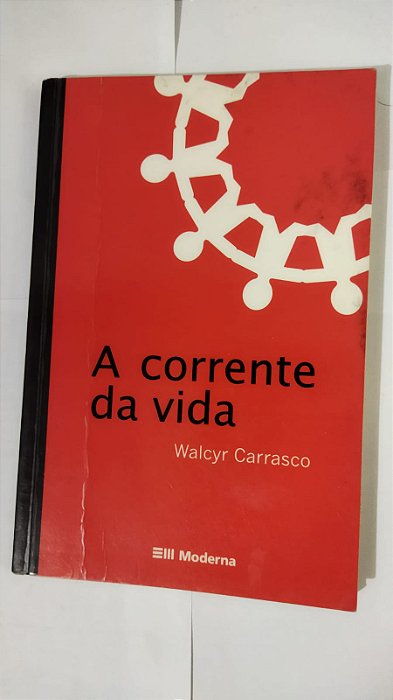 A Corrente Da Vida - Walcyr Carrasco
