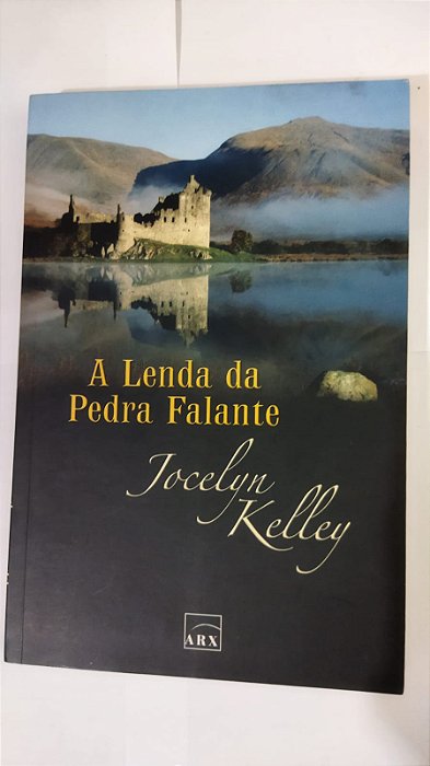 A Lenda Da Pedra Falante - Jocelyn Kelley