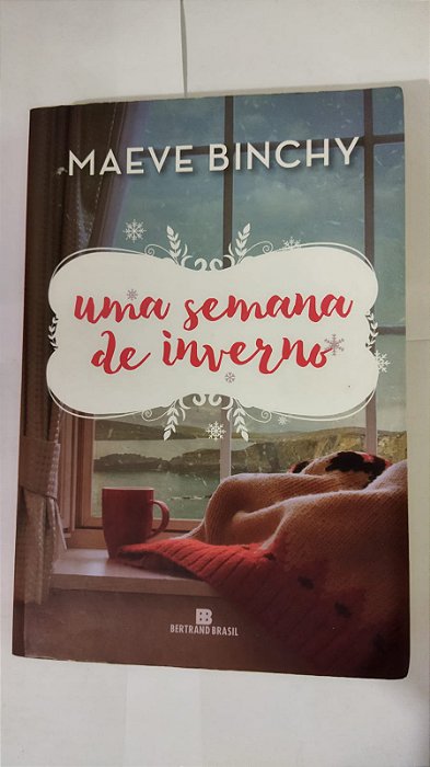 Uma Semana De Inverno - Maeve Binchy
