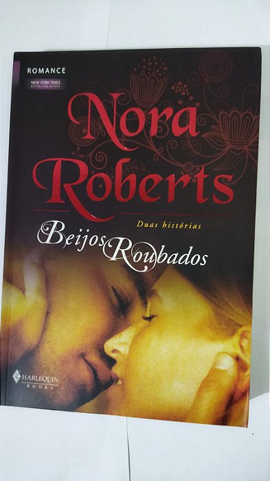 Nora Roberts - Beijos Roubados