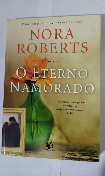 Nora Roberts - O Eterno Namorado - Série A Pousada vol. 2