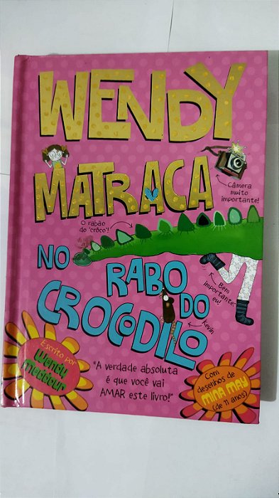 Wendy Matraca: No Rabo Do Crocodilo - Wendy Meddour