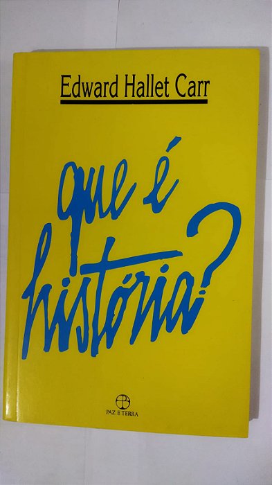 Que É História? - Edward Hallet Carr