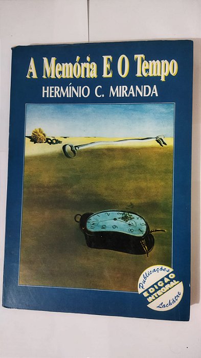 A Memória e o Tempo - Hermínio C. Miranda