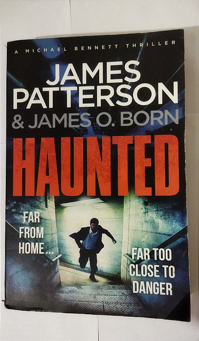 Haunted - James Patterson & James O. Born (Inglês)