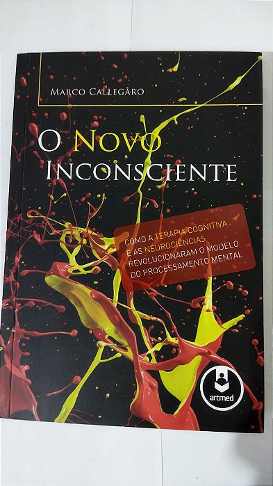 O Novo Inconsciente - Marco Callegaro