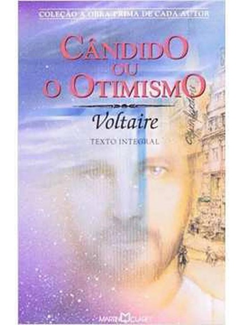 Voltaire - Cândido, Ou o Otimismo - Coleção A Obra-prima de cada autor
