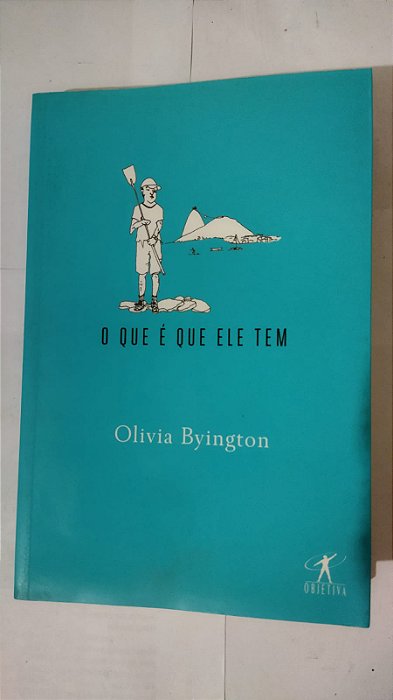 O Que É Que Ele Tem - Olivia Byington