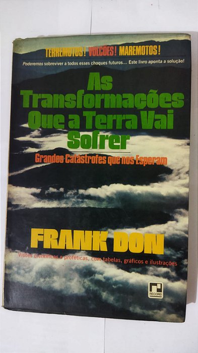 As Transformações Que A Terra Vai Sofrer - Frank Don