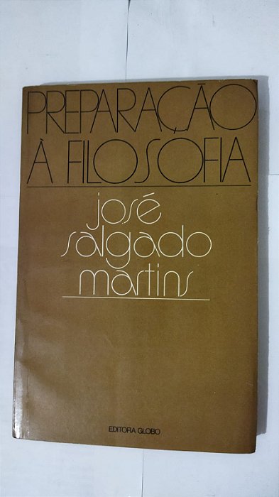 Preparação À Filosofia - José Salgado Martins