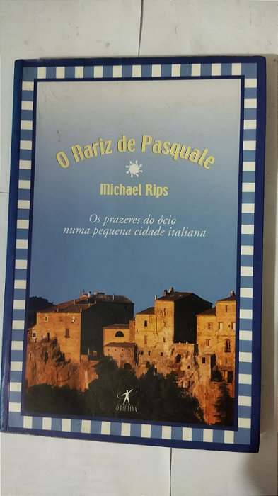 O Nariz De Pasquale - Michael Rips