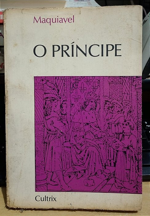 O Príncipe - Maquiavel - Cultrix