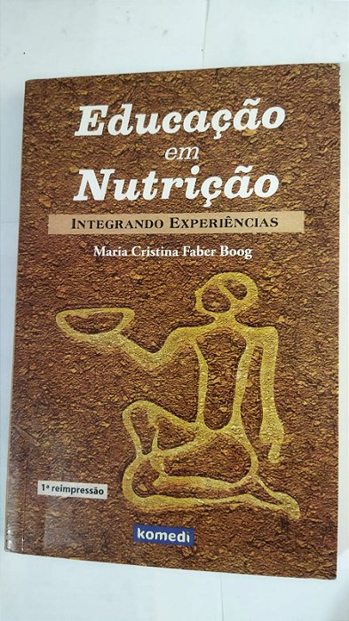 Educação Em Nutrição - Maria Cristina Faber Boog