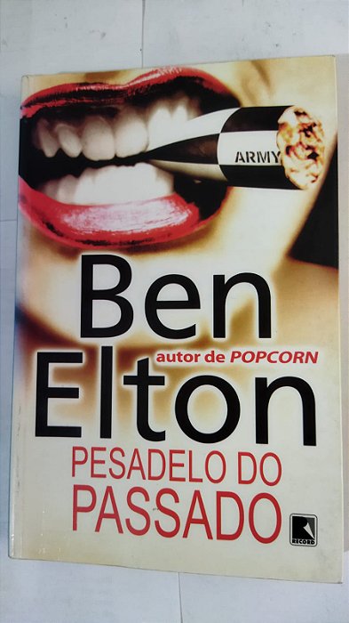 Pesadelos Do Passado - Ben Elton