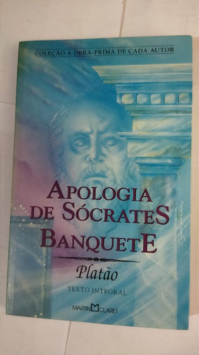 Apologia De Sócrates Banquete - Platão