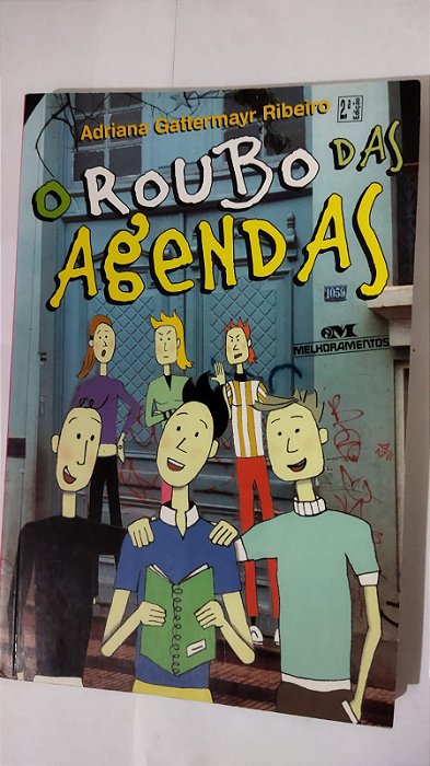 O Roubo Das Agendas - Adriana Gattermayer Ribeiro
