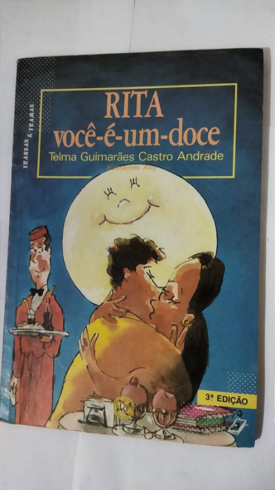 Rita você-é-um-doce: Telma Guimarães Castro Andrade