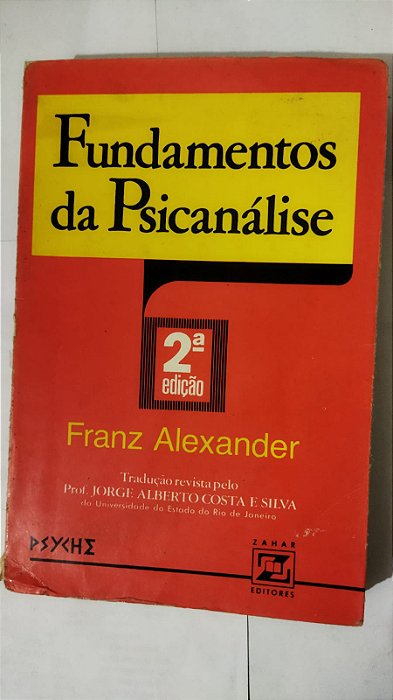 Fundamentos Da Psicanálise - Franz Alexander