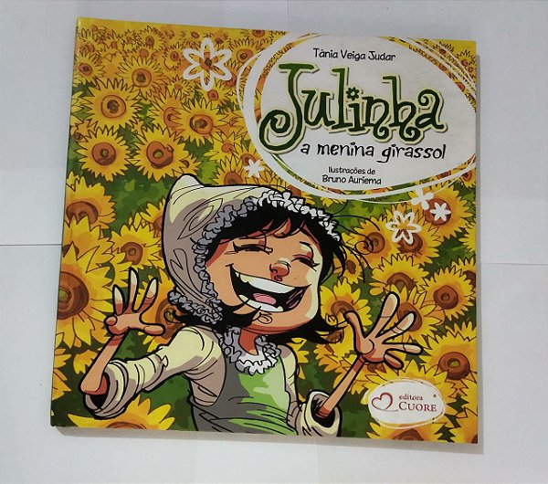 Julinha a menina girassol - Tânia Veiga Judar