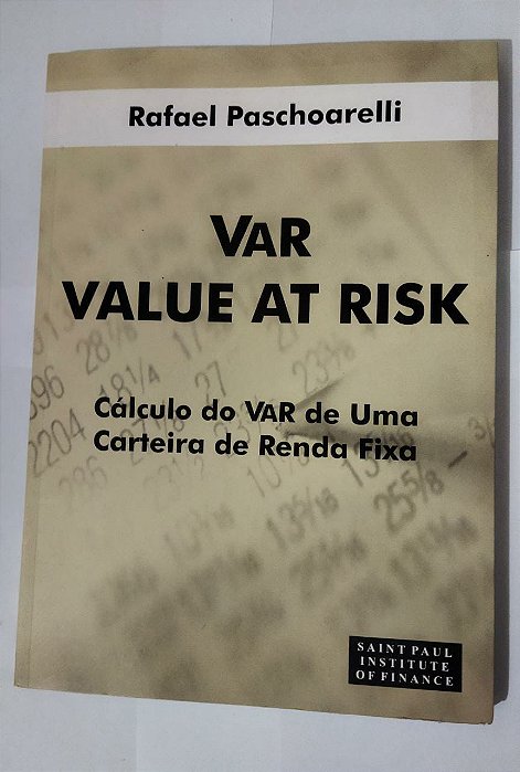 Var Value At Risk - Rafael Paschoarelli