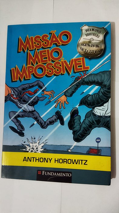 Missão Meio Impossível - Anthony Horowitz