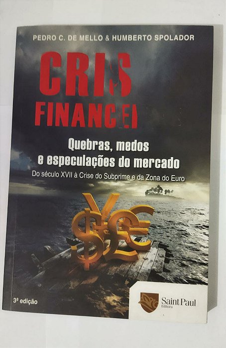 Crises Financeiras - Pedro C. De Mello & Humberto Spolador