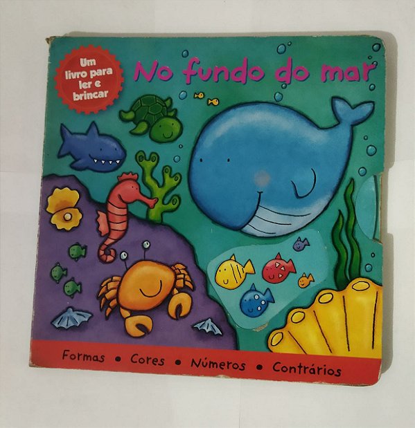 No Fundo Do Mar - um livro para ler e brincar (Pop-Up)