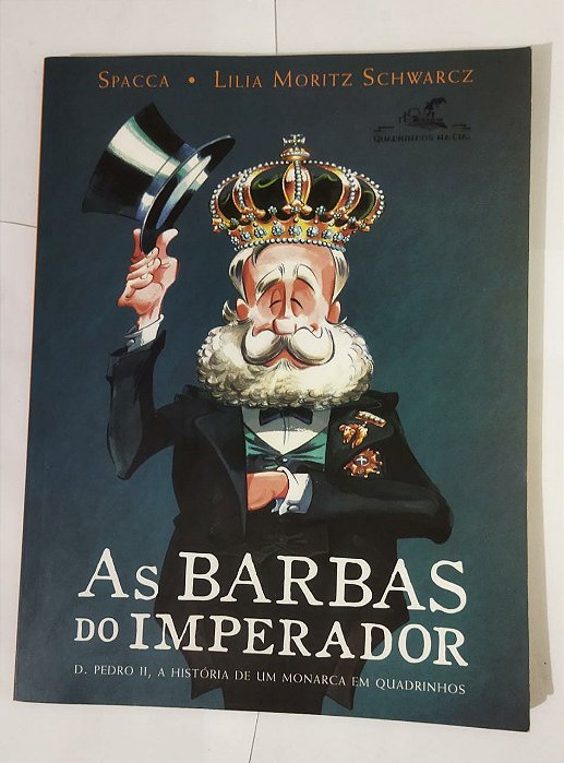 As barbas do imperador - Lilia Moritz Schwarcz