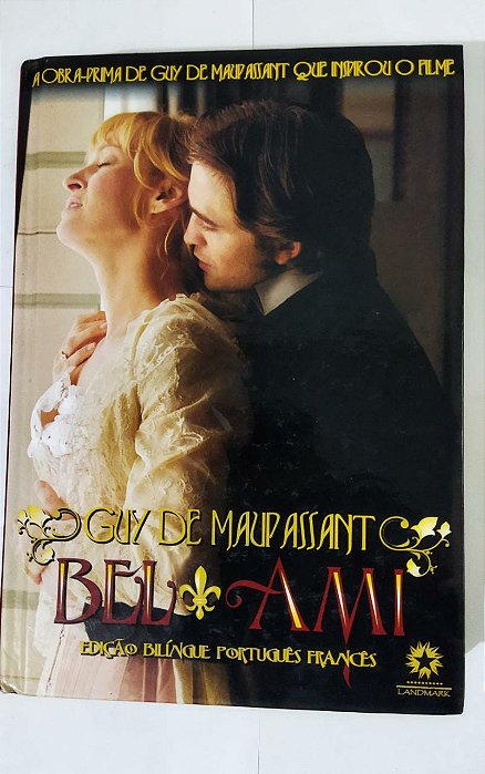 BEL AMI -  GUY DE MAUPASSANT - ED. BILINGUE PORTUGUÊS/FRANCÊS