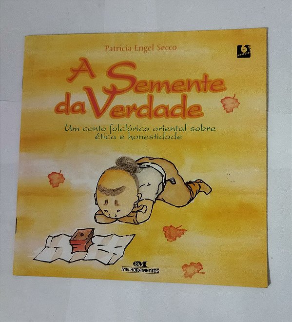 A Semente Da Verdade - Patrícia Engel Secco