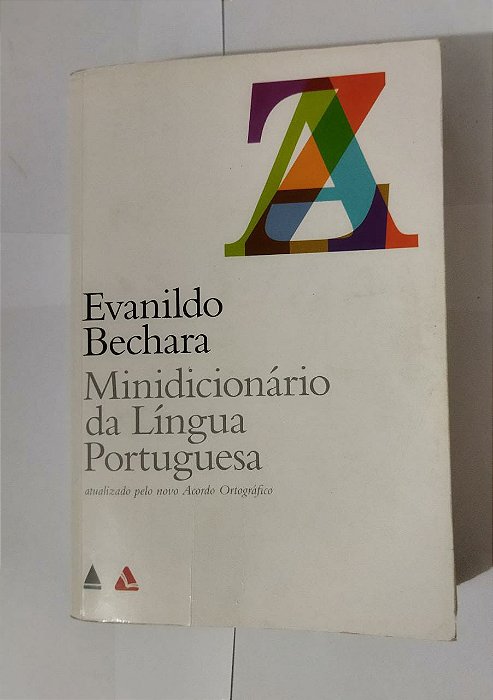 Minidicionário da língua portuguesa - Evanildo Bechara